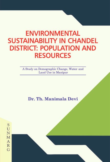 Environmental Sustainability in Chandel District: Population  and Resources