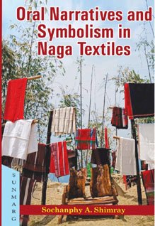Oral Narratives and Symbolism in Naga Textiles