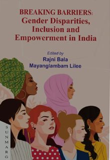 Breaking Barriers: Gender Disparities, Inclusion and Empowerment in India