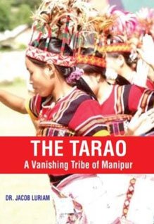 The Tarao: A Vanishing Tribe of Manipur