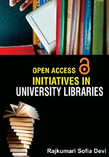 Open Access Initiatives in University Libraries