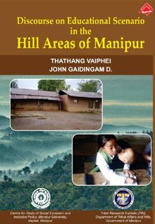 Discourse on Educational Scenario in the Hill Areas of Manipura