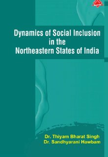 Dynamics of Social Inclusion in the Northeastern States of India