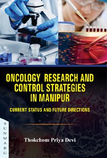 Oncology Research and Control Strategies in Manipur
