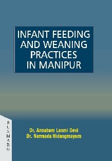 Infant Feeding and Weaning Practices in Manipur
