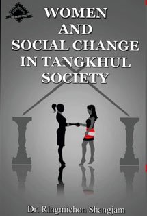 Women and Social Change in Tangkhul Society